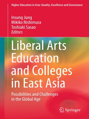 cover image of Liberal Arts Education and Colleges in East Asia